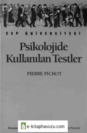 Psikolojide Kullanılan Testler - Pierre Pichot - İletişim