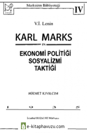 V. I. Lenin - Karl Marks Ekonomi Politiği Sosyalizmi Taktiği