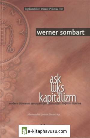 Werner Sombart - Aşk Lüks Ve Kapitalizm - Pharmakon Yayınevi
