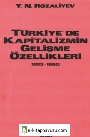 Y. N. Rozaliyev - Türkiye'de Kapitalizmin Gelişme Özellikleri