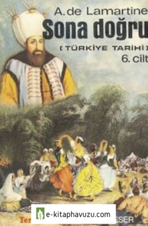 A. De Lamartine - Türkiye Tarihi 06