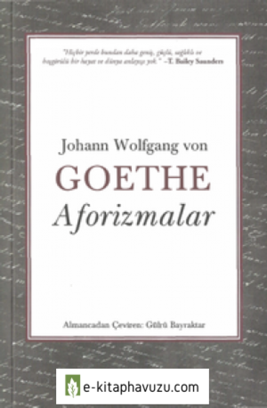 Johann Wolfgang Von Goethe - Aforizmalar