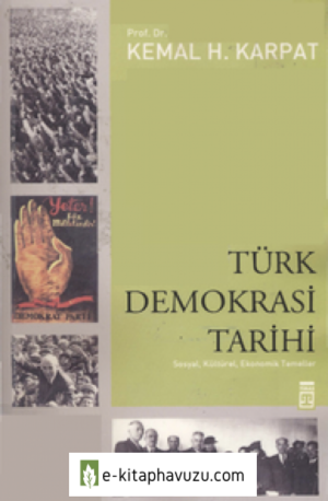 Kemal H. Karpat - Türk Demokrasi Tarihi