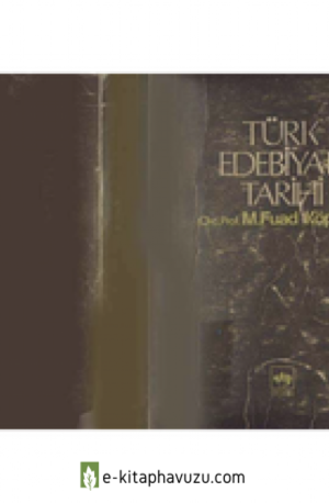 M. Fuad Köprülü - Türk Edebiyatı Tarihi