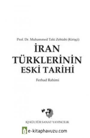 M. Taki Zehtabi - İran Türklerinin Eski Tarihi