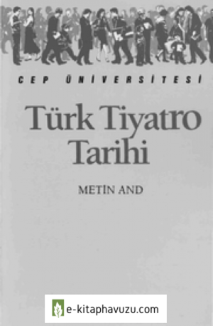 Metin And - Türk Tiyatro Tarihi