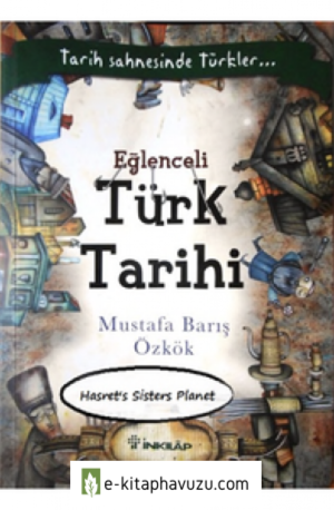 Mustafa Barış Özkök - Eğlenceli Türk Tarihi
