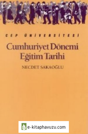 Necdet Sakaoğlu - Cumhuriyet Dönemi Eğitim Tarihi (1)