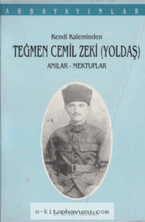 Cemil Zeki Yoldaş - Anılar Mektuplar - Arba Yayınları