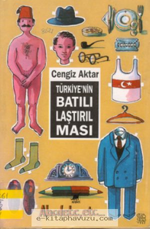 Cengiz Aktar - Türkiye'nin Batılılaştırılması