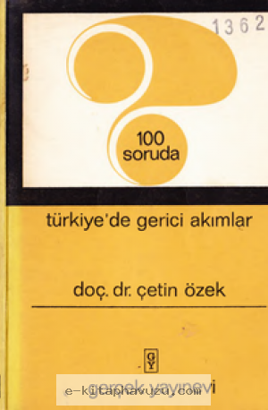Çetin Özek - 100 Soruda Türkiye'de Gerici Akımlar kiabı indir
