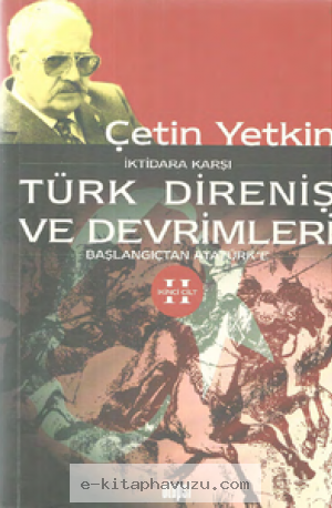 Çetin Yetkin - Türk Direniş Ve Devrimleri 2. Kitap Cs