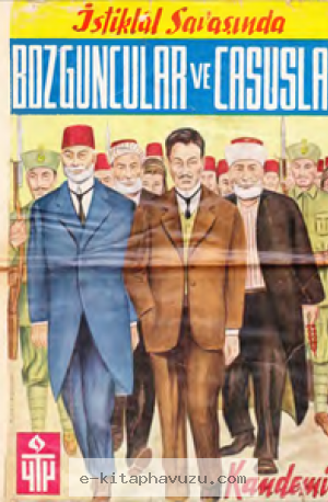 Feridun Kandemir - İstiklal Savaşında Bozguncular Ve Casuslar - Yakın Tar.1964