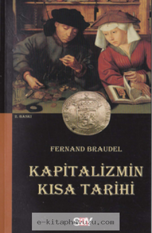 Fernand Braudel - Kapitalizmin Kısa Tarihi - Say Yayınları