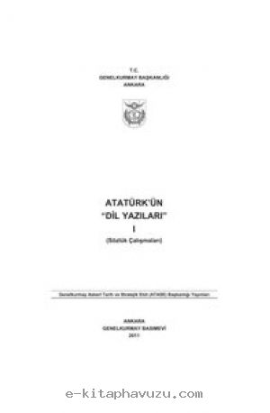 Genelkurmay Başkanlığı - Atatürk’Ün ‘Dil Yazıları’ I (Sözlük Çalışmaları)