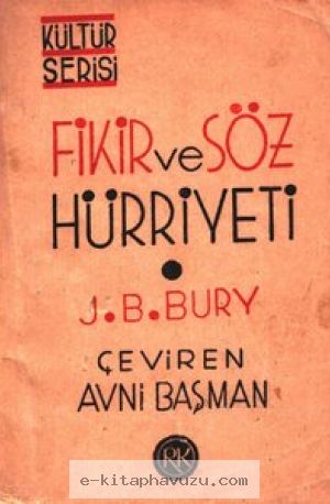 J.b.bury - Fikir Ve Söz Hürriyeti(Bibdk)