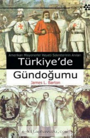 James L. Barton - Turkiye'de Gundogumu