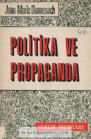Jean Marie Domenach - Politika Ve Propaganda - Varlık Yayınları
