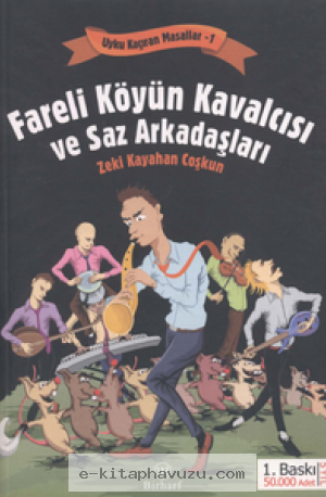 Zeki Kayahan Coşkun - Fareli Köyün Kavalcısı Ve Saz Arkadaşları - Birharf Yayınları kitabı indir