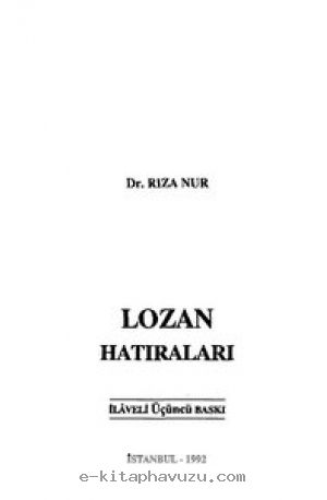 Dr. Rıza Nur - Lozan Hatıraları (3.baskı)