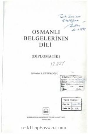 Mübahat S. Kütükoğlu - Osmanlı Belgelerinin Dili