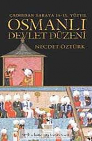 Necdet Öztürk - Osmanlı Devlet Düzeni kiabı indir